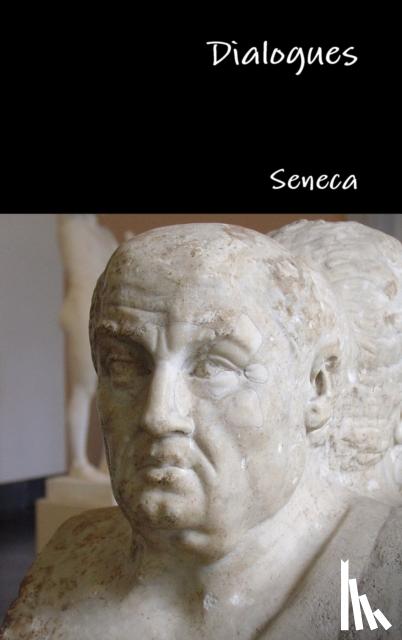 Seneca - Dialogues