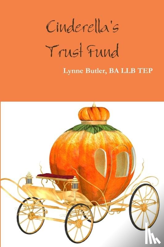 Butler, Ba Llb Tep Lynne - Cinderella's Trust Fund