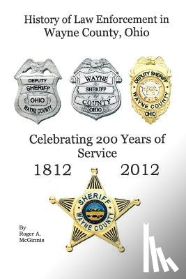 McGinnis, Roger - History of Law Enforcement Wayne County Ohio