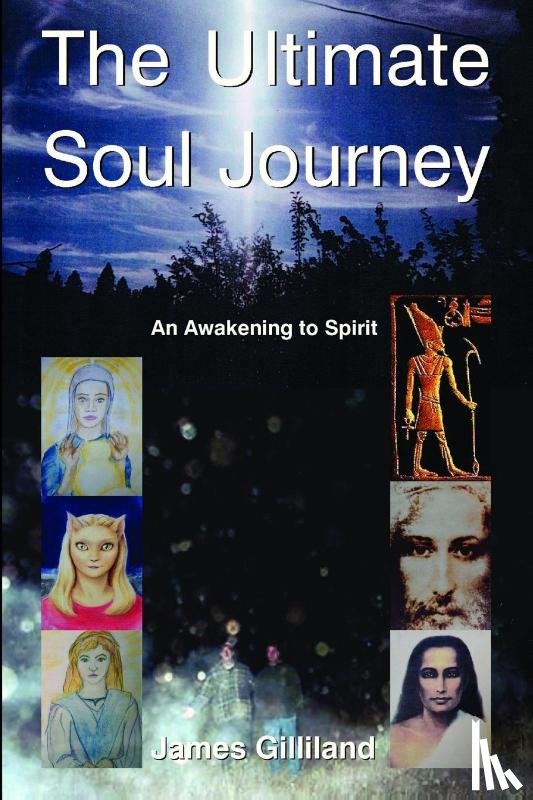 Gilliland, James - The Ultimate Soul Journey