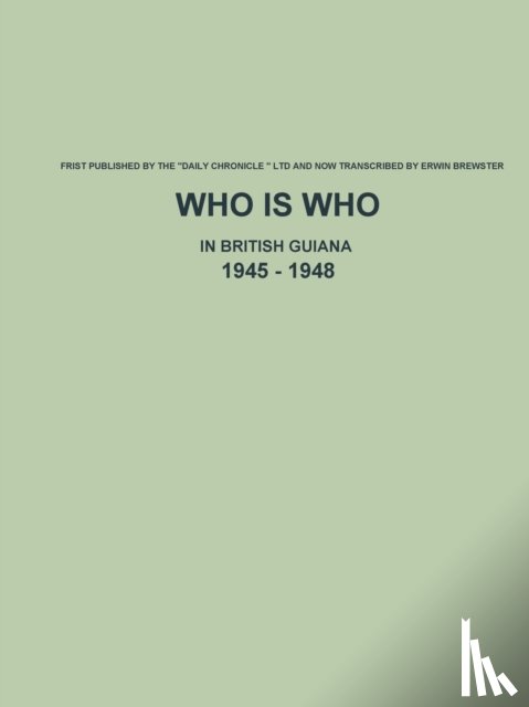 Brewster, Erwin - Who is Who in British Guiana - 1945 - 1948