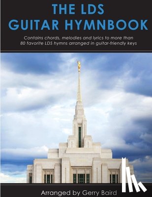 Baird, Gerry - The LDS Guitar Hymnbook