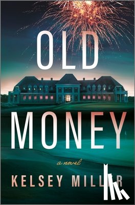 Miller, Kelsey - Old Money