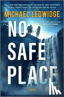 Ledwidge, Michael - No Safe Place: A Thriller