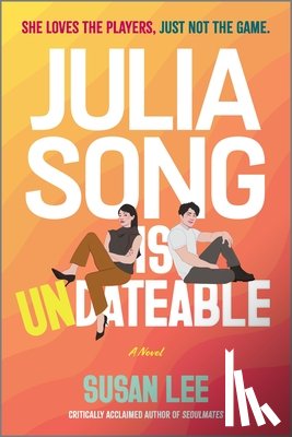 Lee, Susan - Julia Song Is Undateable