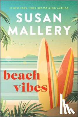 Mallery, Susan - Beach Vibes: A Beach Read Romance Novel