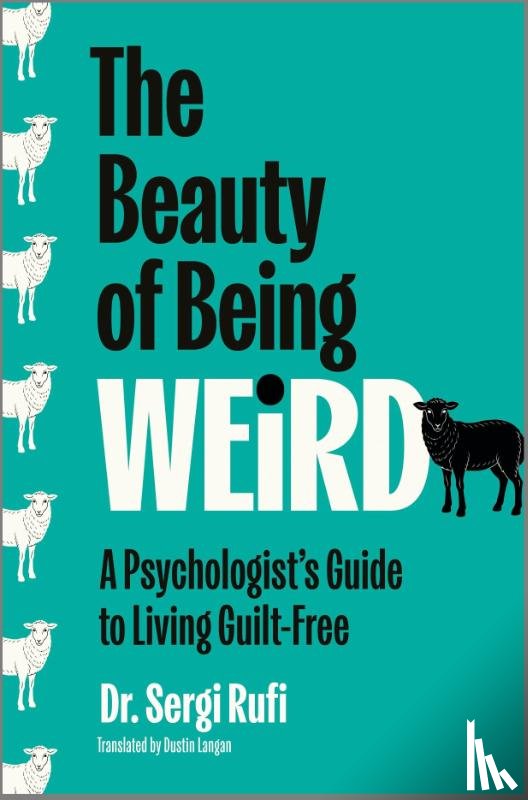 Rufi, Sergi - The Beauty of Being Weird