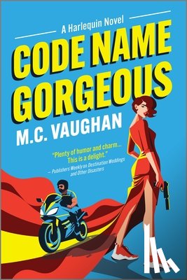 Vaughan, M. C. - Code Name Gorgeous: A Spicy Spy Romance