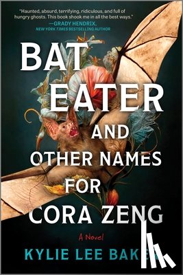 Baker, Kylie Lee - Bat Eater and Other Names for Cora Zeng