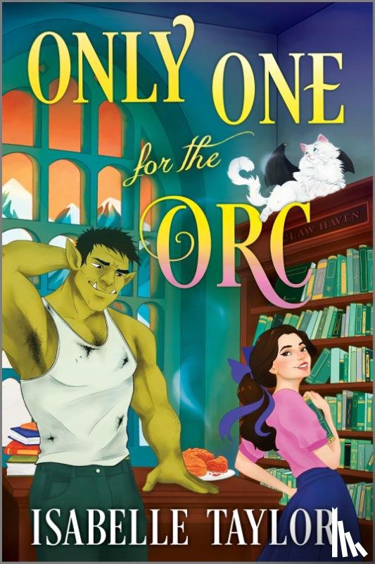 Taylor, Isabelle - Only One for the Orc