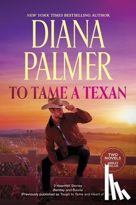 Palmer, Diana - To Tame a Texan: Two Western Romances
