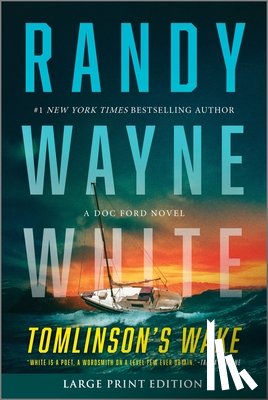Wayne White, Randy - Tomlinson's Wake: A Doc Ford Novel