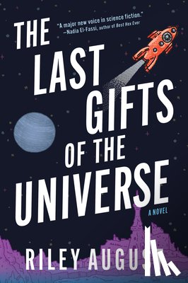 August, Riley - The Last Gifts of the Universe
