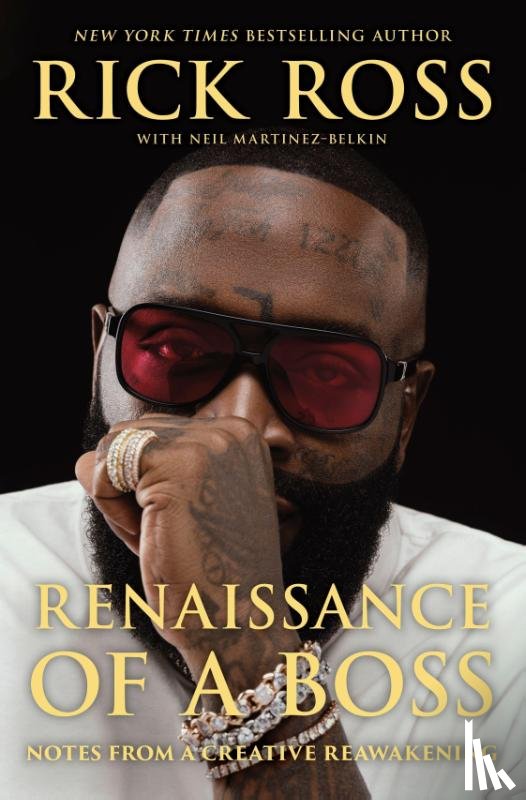 Ross, Rick - Renaissance of a Boss