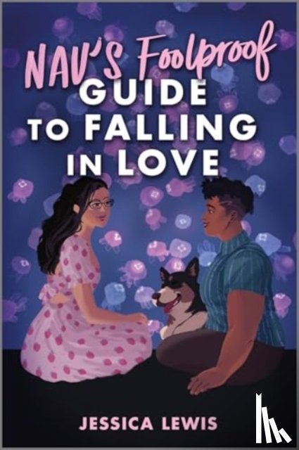Lewis, Jessica - Nav's Foolproof Guide to Falling in Love