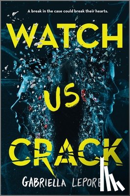 Lepore, Gabriella - Watch Us Crack