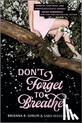 Waxelbaum, Sara - Don't Forget to Breathe