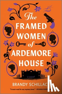 Schillace, Brandy - Schillace, B: Framed Women of Ardemore House
