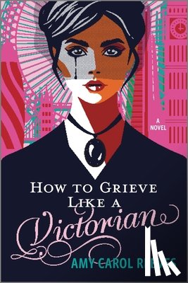Reeves, Amy Carol - How to Grieve Like a Victorian
