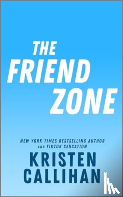 Callihan, Kristen - The Friend Zone