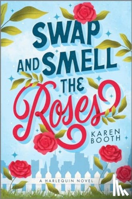 Booth, Karen - Swap and Smell the Roses