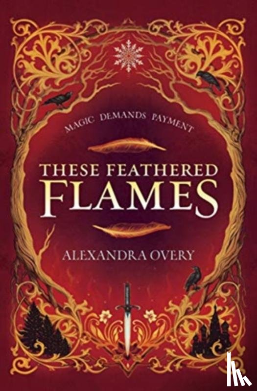 Overy, Alexandra - These Feathered Flames