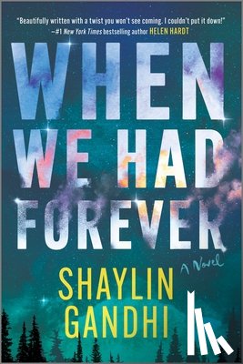 Gandhi, Shaylin - When We Had Forever
