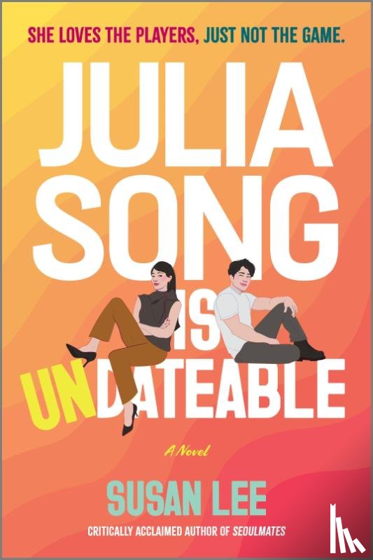 Lee, Susan - Julia Song Is Undateable