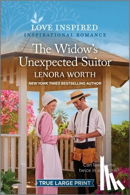 Worth, Lenora - The Widow's Unexpected Suitor: An Uplifting Inspirational Romance
