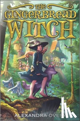 Overy, Alexandra - The Gingerbread Witch