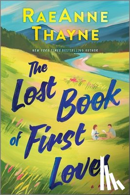 Thayne, Raeanne - The Lost Book of First Loves