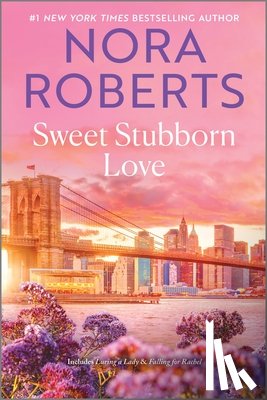 Roberts, Nora - Sweet Stubborn Love