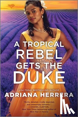 Herrera, Adriana - Herrera, A: Tropical Rebel Gets the Duke