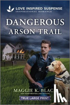 Black, Maggie K. - Dangerous Arson Trail