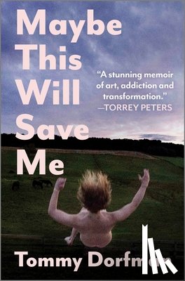 Dorfman, Tommy - Maybe This Will Save Me