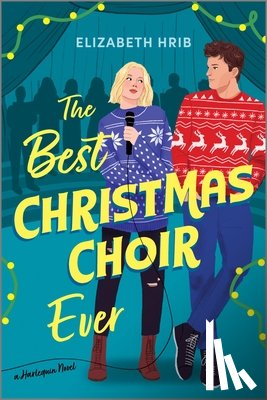 Hrib, Elizabeth - The Best Christmas Choir Ever: A Spicy Cozy Holiday Romance