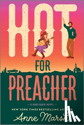 Marsh, Anne - Hot for Preacher: A Spicy Small Town Opposites Attract Romance