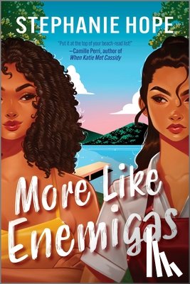 Hope, Stephanie - More Like Enemigas: A Heartfelt and Humorous Sapphic Rivals to Lovers Romance with Wedding Hijinx, Family Secrets, and Tons of Sparks