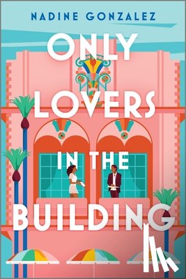Gonzalez, Nadine - Only Lovers in the Building