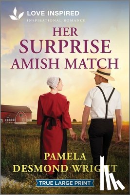 Wright, Pamela Desmond - Her Surprise Amish Match: An Uplifting Inspirational Romance