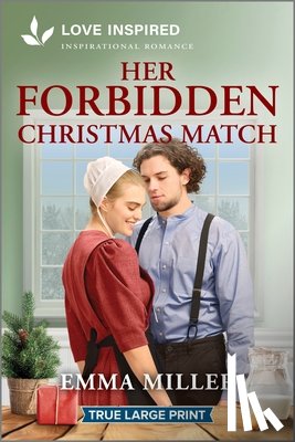 Miller, Emma - Her Forbidden Christmas Match: An Uplifting Inspirational Romance