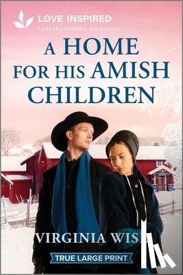 Wise, Virginia - A Home for His Amish Children: An Uplifting Inspirational Romance