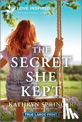 Springer, Kathryn - The Secret She Kept: An Uplifting Inspirational Romance