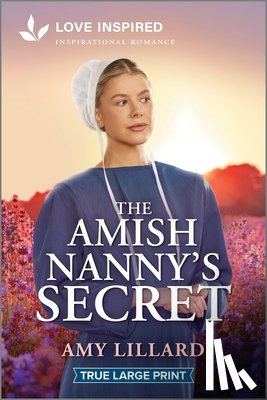 Lillard, Amy - The Amish Nanny's Secret: An Uplifting Inspirational Romance