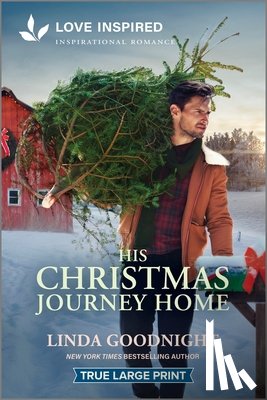 Goodnight, Linda - His Christmas Journey Home: An Uplifting Inspirational Romance