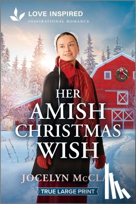 McClay, Jocelyn - Her Amish Christmas Wish: An Uplifting Inspirational Romance