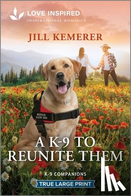 Kemerer, Jill - A K-9 to Reunite Them: An Uplifting Inspirational Romance
