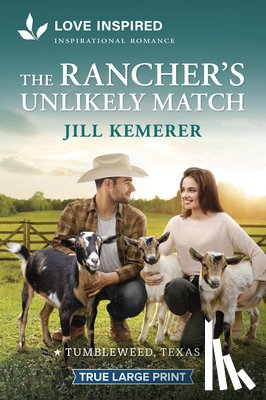 Kemerer, Jill - The Rancher's Unlikely Match: An Uplifting Inspirational Romance