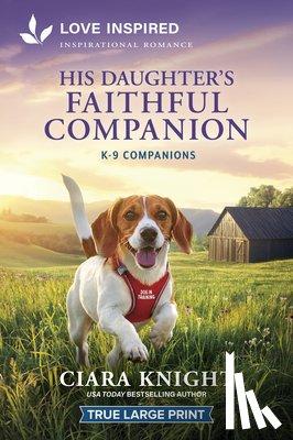 Knight, Ciara - His Daughter's Faithful Companion: An Uplifting Inspirational Romance