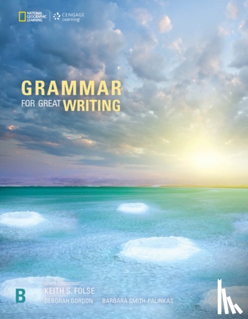Gordon, Deborah, Smith-Palinkas, Barbara - Grammar for Great Writing B
